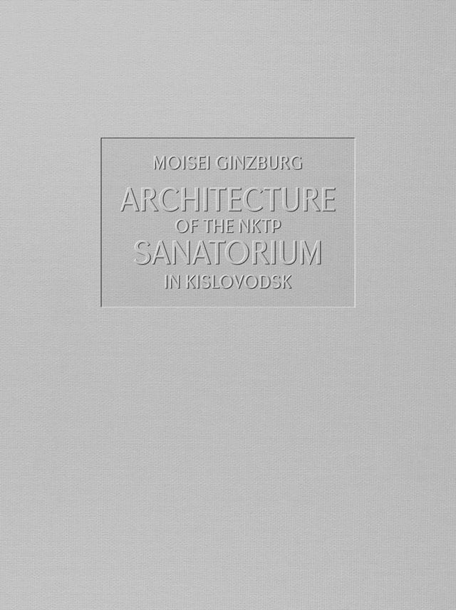 Architecture of the NKTP Sanatorium in Kislovodsk