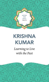 Learning to Live with the Past