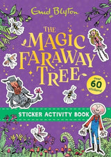 The Magic Faraway Tree: The Magic Faraway Tree Sticker Activity Book