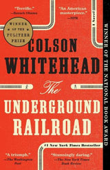 The Underground Railroad (Pulitzer Prize Winner)