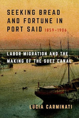 Seeking Bread and Fortune in Port Said