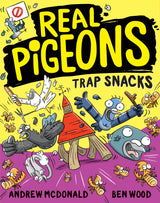 Real Pigeons Trap Snacks (Real Pigeons #14)