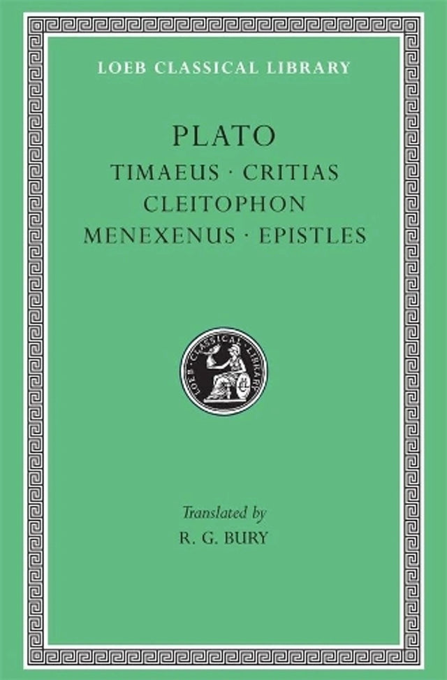 Timaeus. Critias. Cleitophon. Menexenus. Epistles