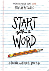 Start with a Word (Guided Journal): A Journal for Finding Your Voice