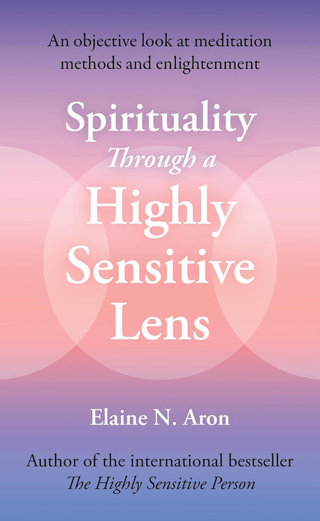 Spirituality Through a Highly Sensitive Lens