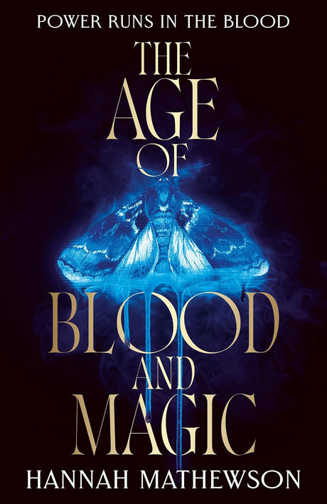 The Age of Blood and Magic