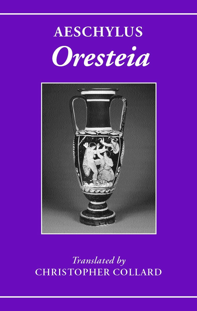 Aeschylus: Oresteia