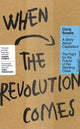 When the Revolution Comes