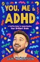 You, Me & ADHD