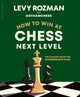 How to Win at Chess, Next Level