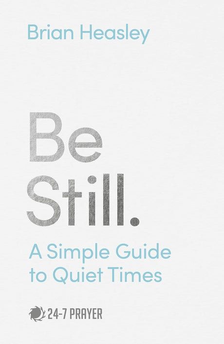 Be Still
