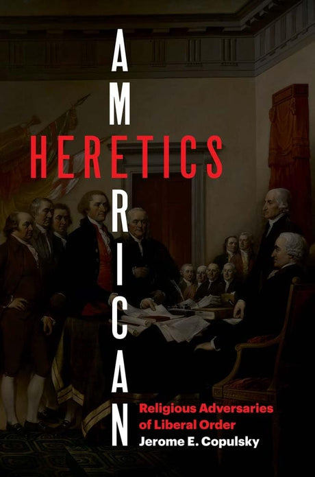 American Heretics