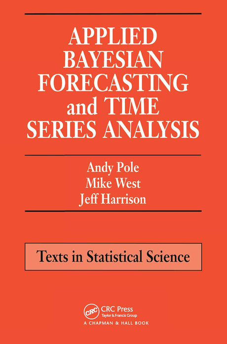 Applied Bayesian Forecasting and Time Series Analysis