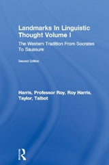Landmarks In Linguistic Thought Volume I