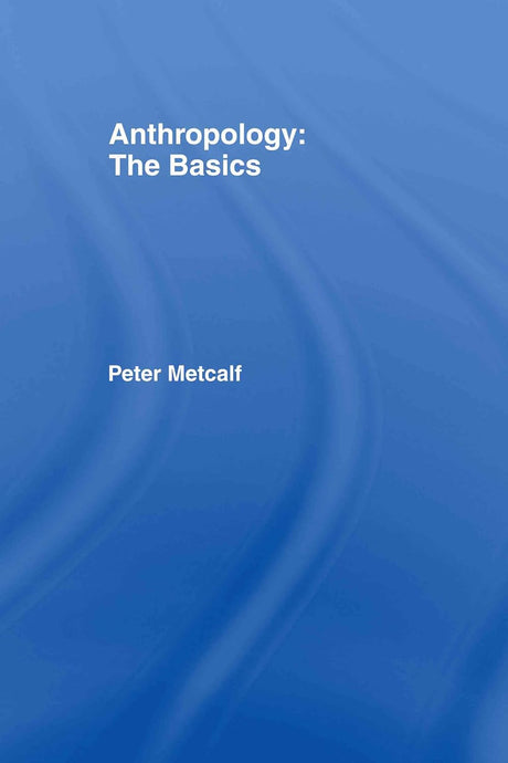 Anthropology: The Basics