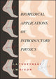 Biomedical Applications for Introductory Physics