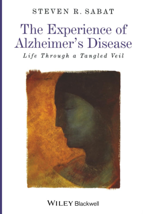 The Experience of Alzheimer's Disease