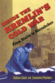 Inside the Kremlin’s Cold War