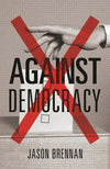 Against Democracy