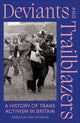 Deviants and Trailblazers