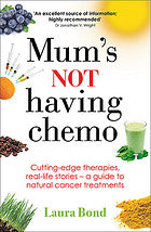 Mum's Not Having Chemo