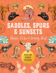 Saddles, Spurs & Sunsets Sticker, Color & Activity Book