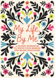 My Life, By Me