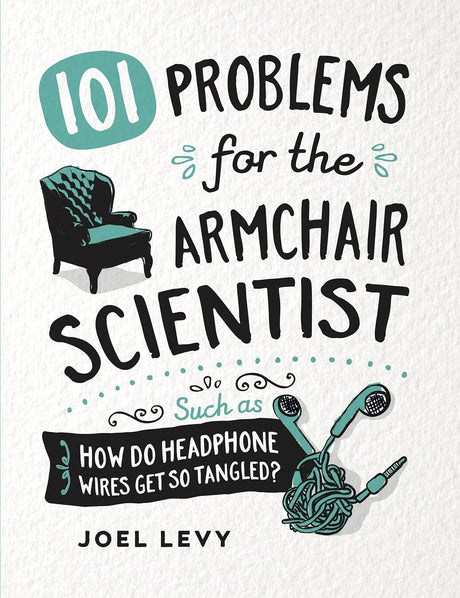101 Problems for the Armchair Scientist