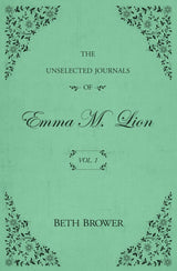 The Unselected Journals of Emma M. Lion