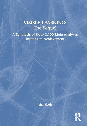 Visible Learning: The Sequel