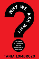 Why We Ask Why