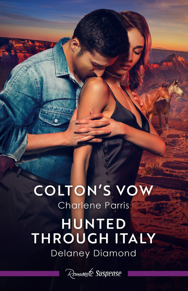 Colton's Vow/Hunted Through Italy