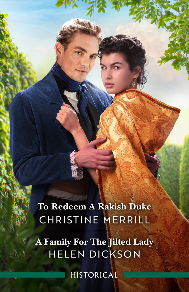 To Redeem A Rakish Duke/A Family For The Jilted Lady