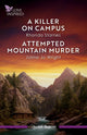 A Killer On Campus/Attempted Mountain Murder