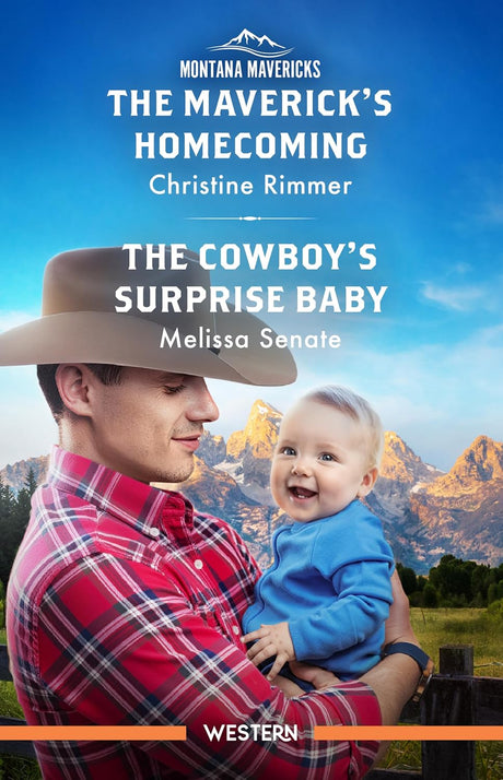 The Maverick's Homecoming/The Cowboy's Surprise Baby