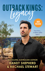 Outback Kings: Legacy/Ex In The Outback/Return Of The Outback Heir