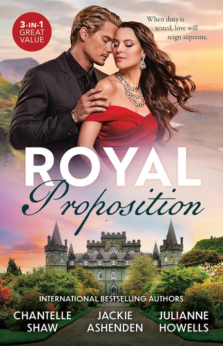 Royal Proposition/Her Secret Royal Dilemma/The Wedding Night They Never Had/Stranded With His Runaway Bride