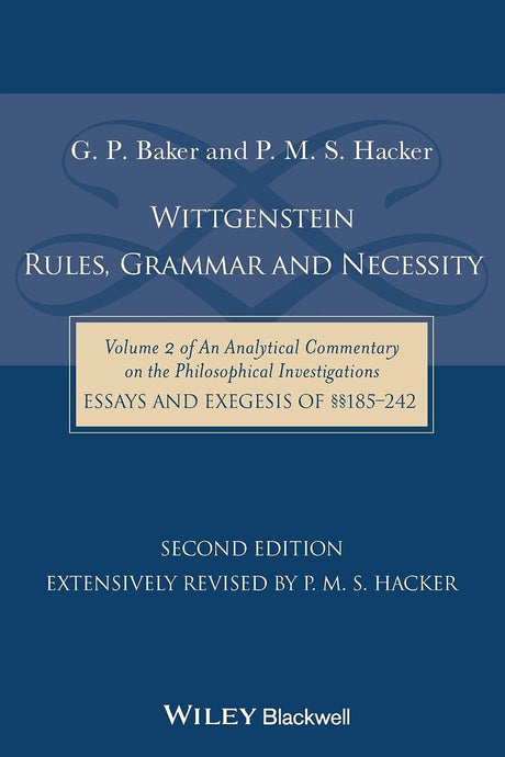 Wittgenstein: Rules, Grammar and Necessity
