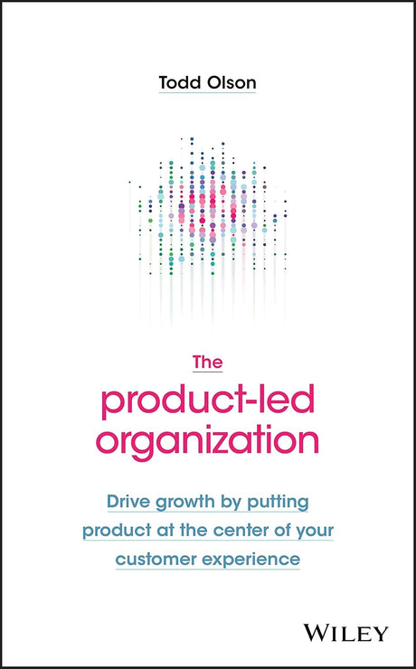 The Product-Led Organization