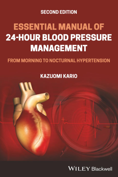 Essential Manual of 24-Hour Blood Pressure Management