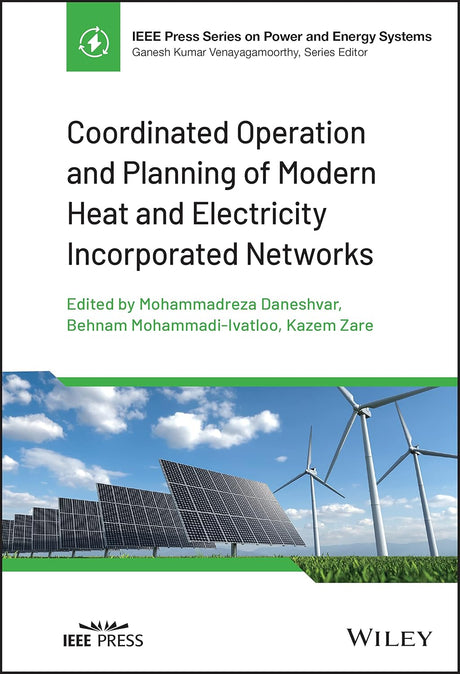 Coordinated Operation and Planning of Modern Heat and Electricity Incorporated Networks