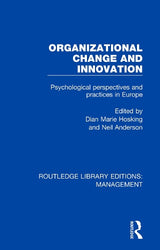 Organizational Change and Innovation
