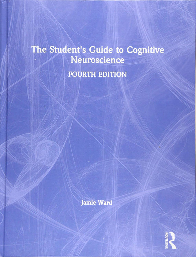 The Student's Guide to Cognitive Neuroscience