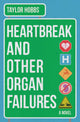 Heartbreak and Other Organ Failures