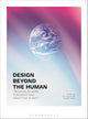 Design Beyond the Human