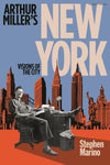 Arthur Miller’s New York