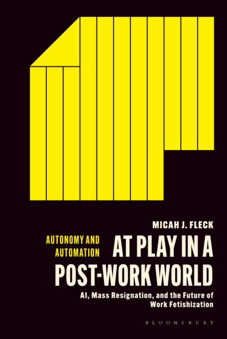 At Play in a Post-Work World
