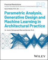 Parametric Analysis, Generative Design and Machine Learning in Architectural Practice