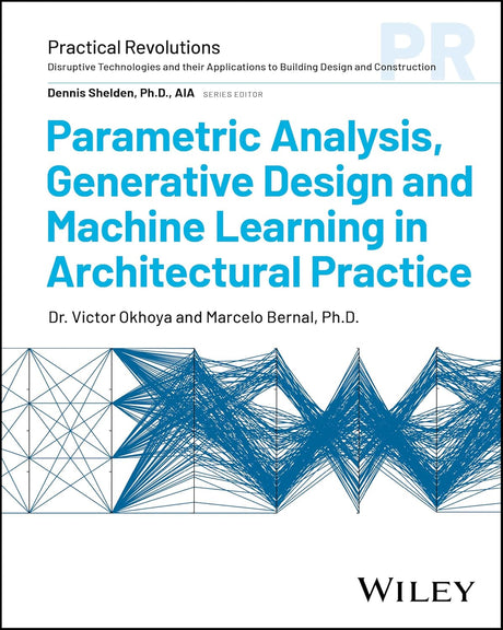 Parametric Analysis, Generative Design and Machine Learning in Architectural Practice