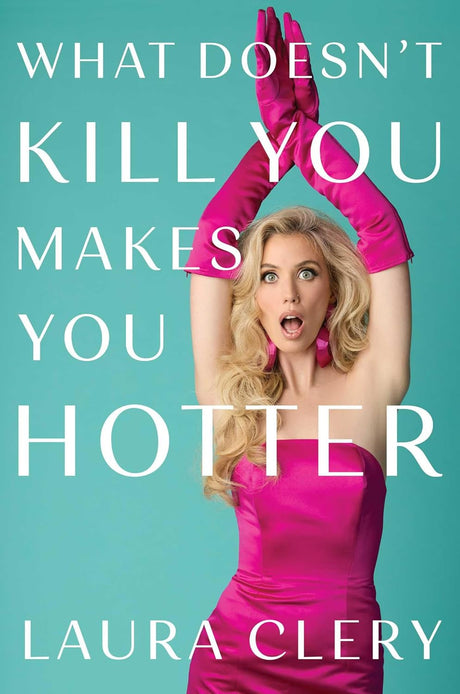 What Doesn't Kill You Makes You Hotter